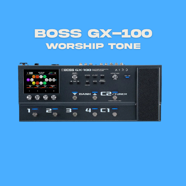 BOSS GX-100 WORSHIP TONE