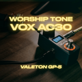 VALETON GP-5 | WORSHIP TONE | VOX AC30