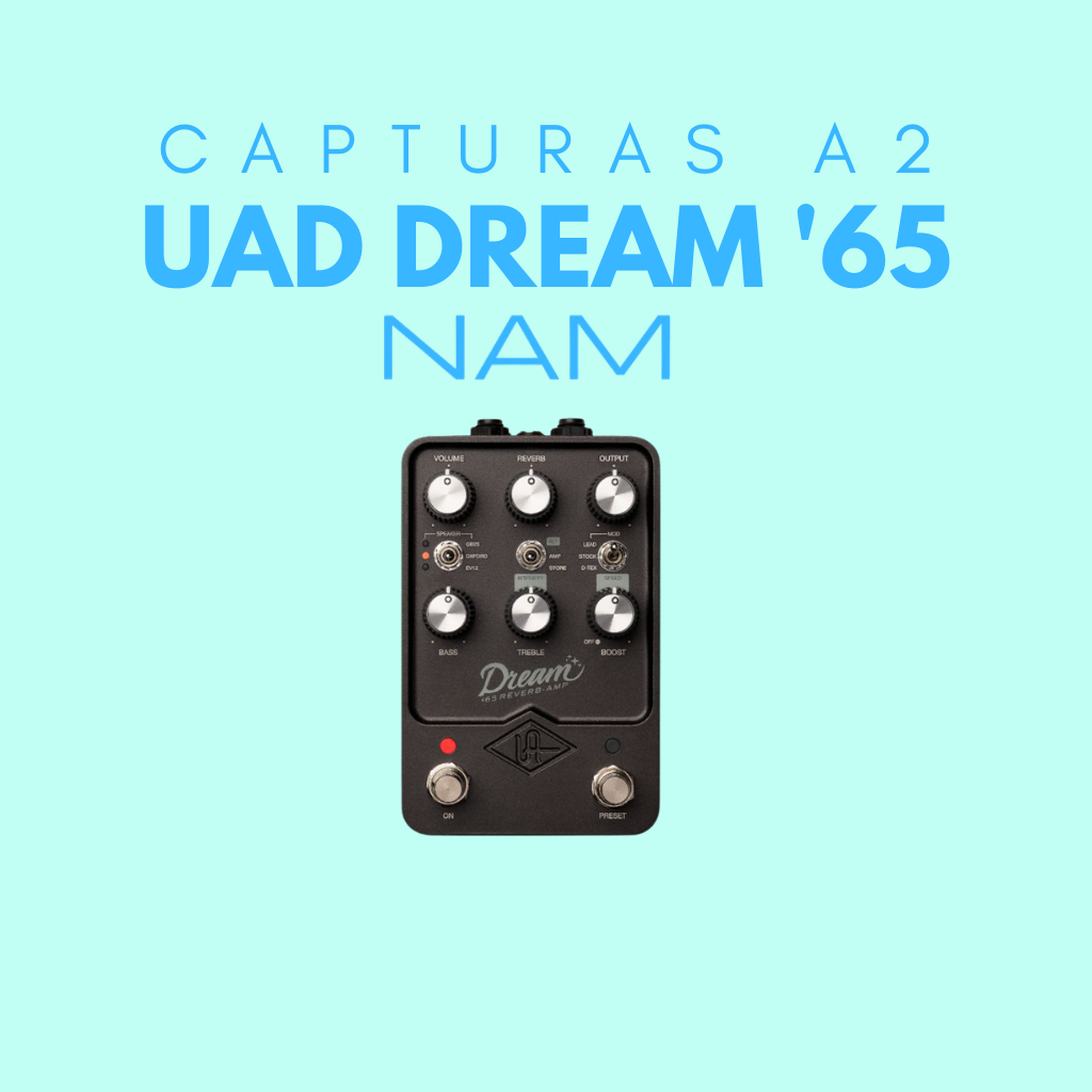 CAPTURAS UAD DREAM '65 NAM A2