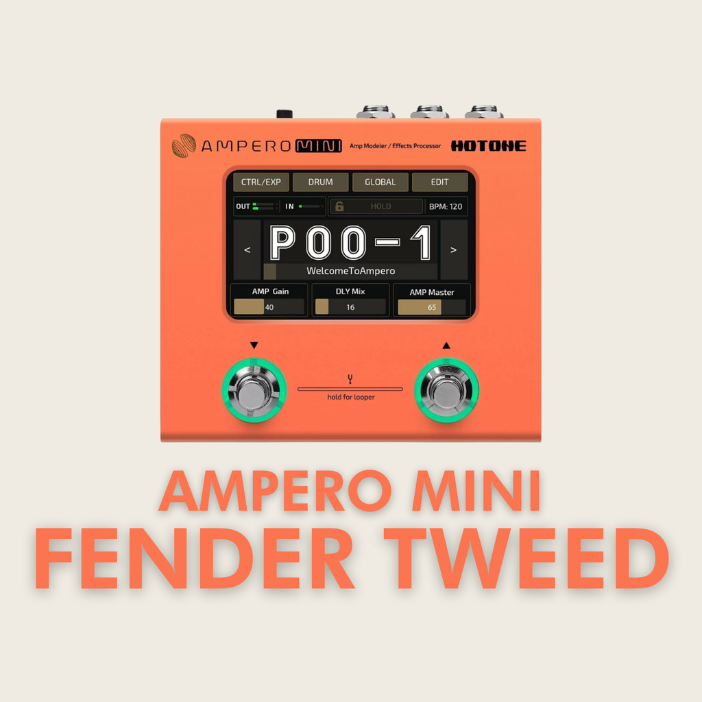 AMPERO MINI PRESETS | FENDER TWEED