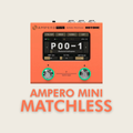 PRESETS AMPERO MINI | MATCHLESS