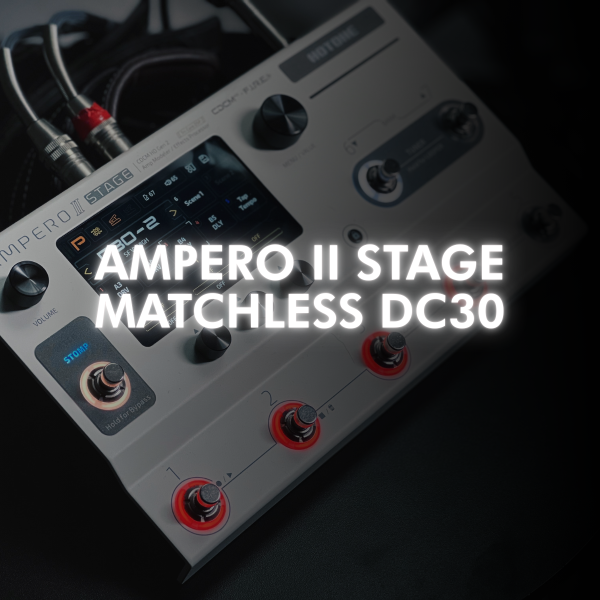 PACK AMPERO II STAGE / MATCHLESS DC30