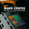 QUAD CORTEX AC30 PRINCETON