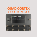 QUAD CORTEX LIVE RIG 24