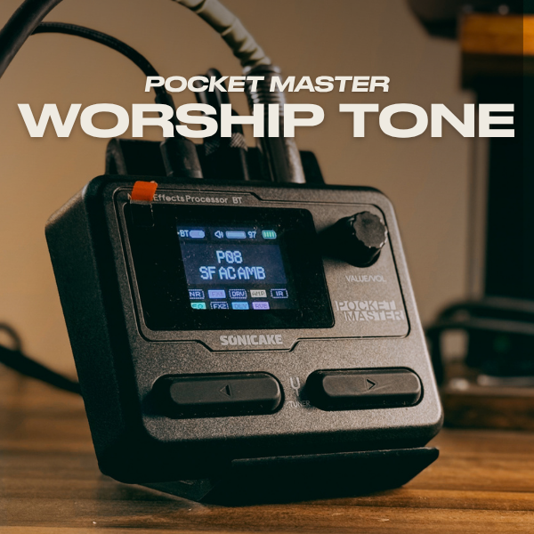POCKET MASTER | WORSHIP TONE AC30 + CAPTURAS