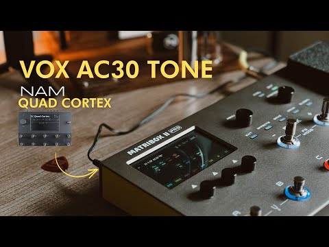 MATRIBOX II PRO | VOX TONE | AC30 NAM QUAD CORTEX
