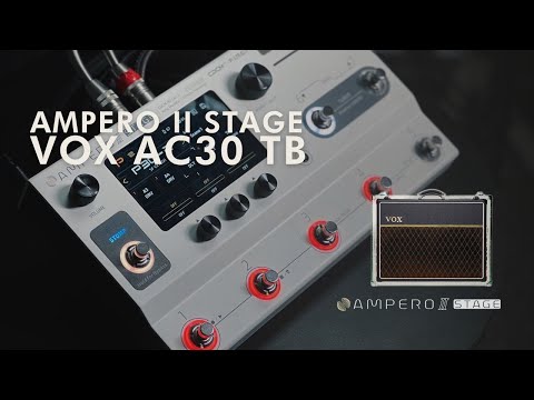 AMPERO II STAGE / VOX AC30 TB PRESETS